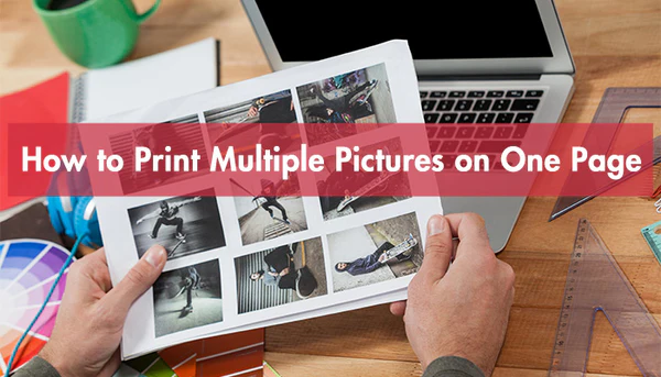 how to print multiple pictures on one page from phone
